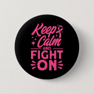 Ruhe und Kampf gegen rosa Brustkrebs behalten Button