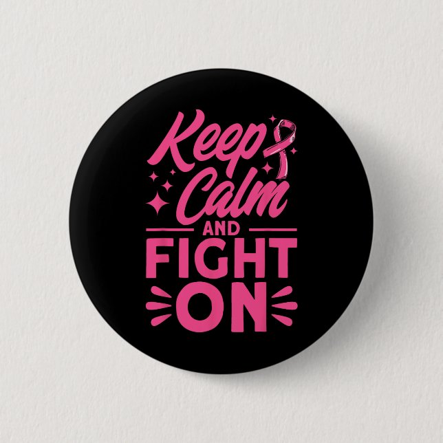 Ruhe und Kampf gegen rosa Brustkrebs behalten Button (Vorderseite)