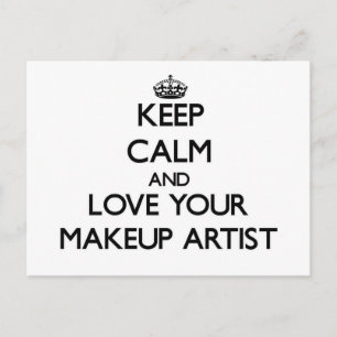 Ruhe und Liebe für Ihren Makeup-Künstler behalten Postkarte