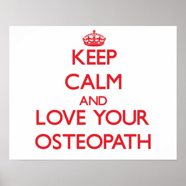 Ruhe und Liebe Ihres Osteopath behalten Poster (Vorne)