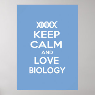 Ruhe und Liebe in der Biologie behalten Poster