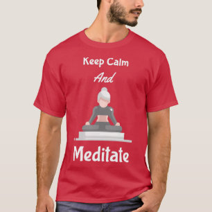 Ruhe und Meditation behalten T-Shirt