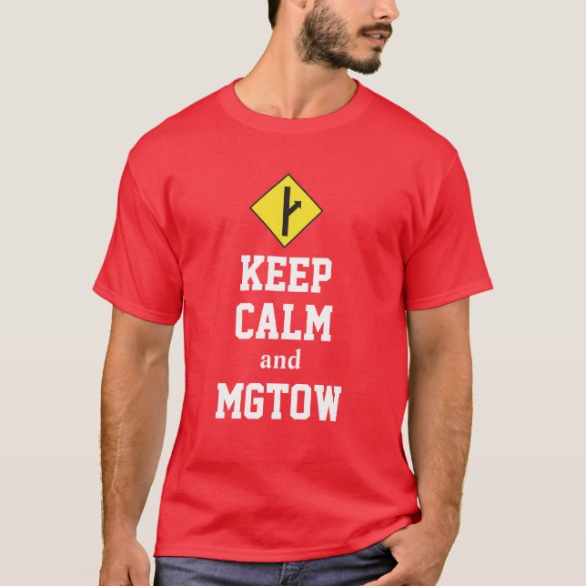 Ruhe und MGTOW behalten T-Shirt (Vorderseite)