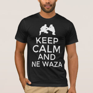 Ruhe und ne waza behalten T-Shirt