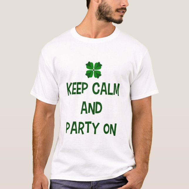 Ruhe und Party behalten T-Shirt (Vorderseite)