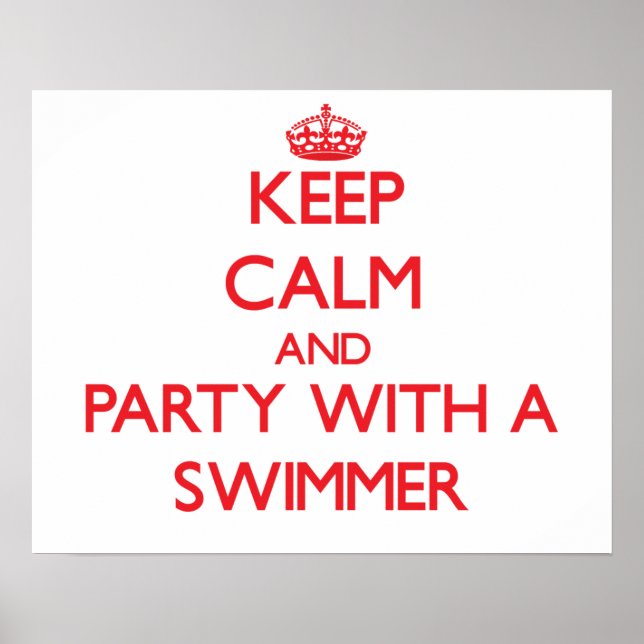 Ruhe und Party mit einem Schwimmer behalten Poster (Vorne)