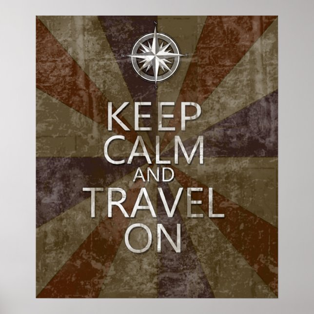 Ruhe und Reisen behalten Poster (Vorne)
