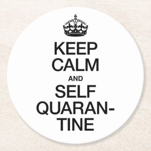 Ruhe und Selbstisolierung behalten Runder Pappuntersetzer