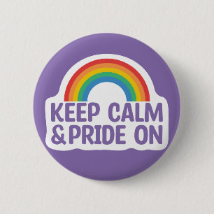 Ruhe und Stolz behalten   Gay Pride Monat Button