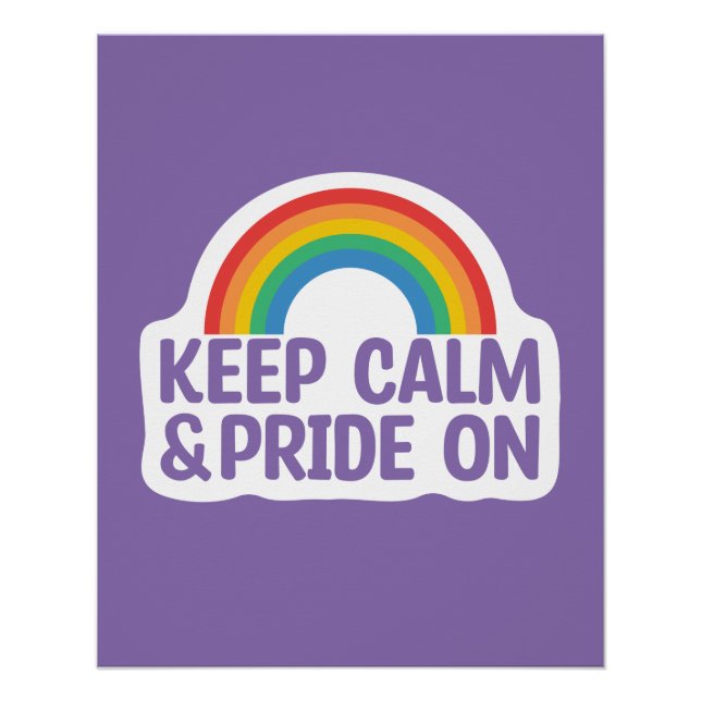 Ruhe und Stolz behalten | Gay Pride Monat Poster (Vorderseite)