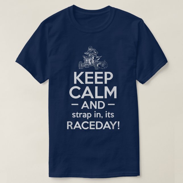 Ruhe und Strap in seinem Raceday Quad Bike Rider b T-Shirt (Design vorne)