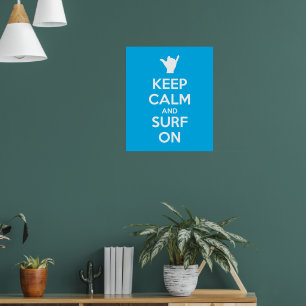 Ruhe und Surfen behalten Poster