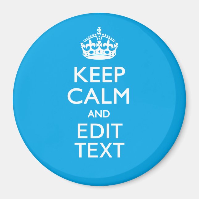 Ruhe und Text in Sky Blue behalten Magnet (Vorne)