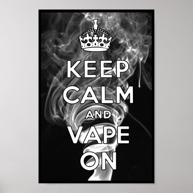 Ruhe und Vape behalten Poster (Vorne)