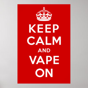 Ruhe und Vape behalten Poster