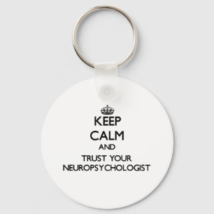 Ruhe und Vertrauen Sie Ihrem Neuropsychologen beha Schlüsselanhänger