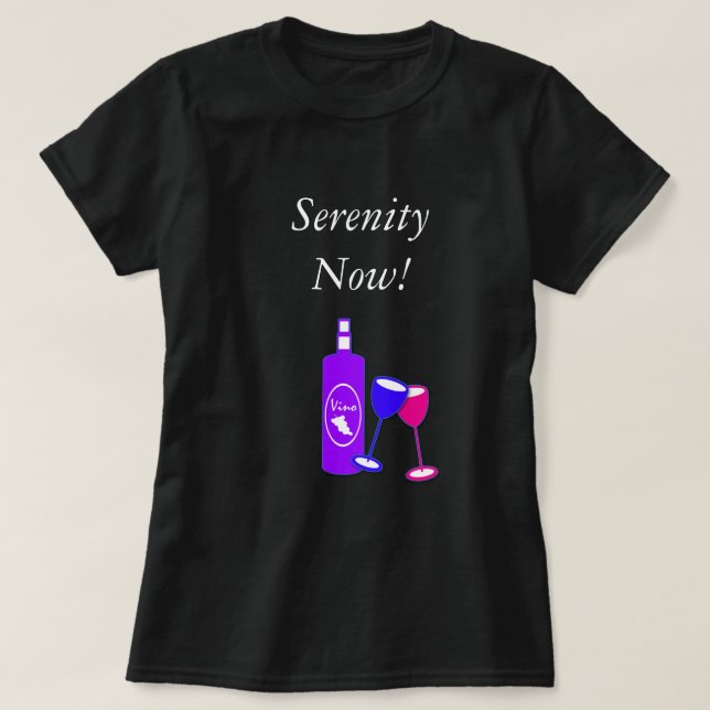 Ruhe Wine jetzt das T-Shirt der Entwurfs-Frauen (Design vorne)