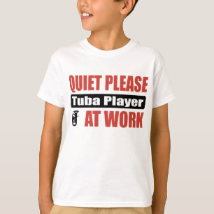 Ruhebitte Tuba-Spieler bei der Arbeit T-Shirt