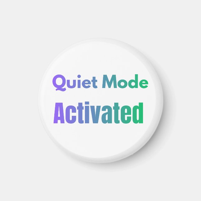 Ruhemodus aktiviert – Fetter Text-Design Magnet (Vorne)