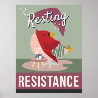 Ruhen ist mein Widerstand - Retrostil-Druck Poster