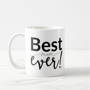 ruhende "Best Mama Ever" Mutter-Day-Tasse Kaffeetasse
