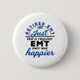 Ruhende EMT EMS Paramedic Ruhestand Funny Geschenk Button