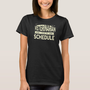 Ruhende tierärztliche Liebe Mein neuer Zeitplan Op T-Shirt