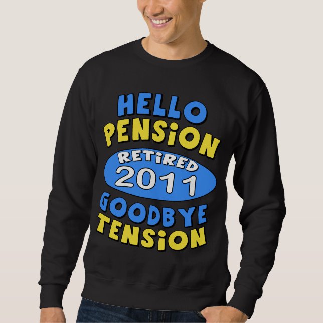 Ruhestand 2011 sweatshirt (Vorderseite)