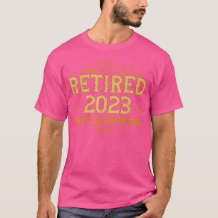 Ruhestand 2023 nicht mehr mein Problem, lustige Re T-Shirt