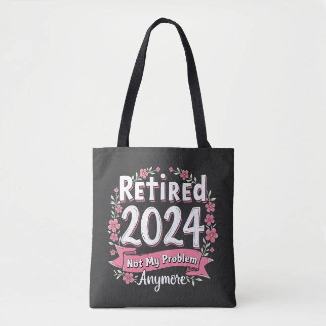 Ruhestand 2024 Nicht mein Problem mehr Ruhestand (Vorderseite)