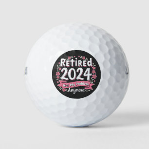 Ruhestand 2024 Nicht mein Problem mehr Ruhestand Golfball