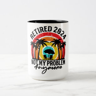 Ruhestand 2024 Nicht mein Problem mehr Ruhestand Zweifarbige Tasse