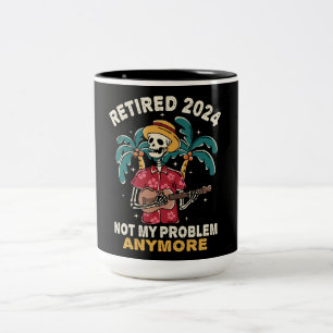 Ruhestand 2024 Nicht mein Problem mehr Ruhestand Zweifarbige Tasse