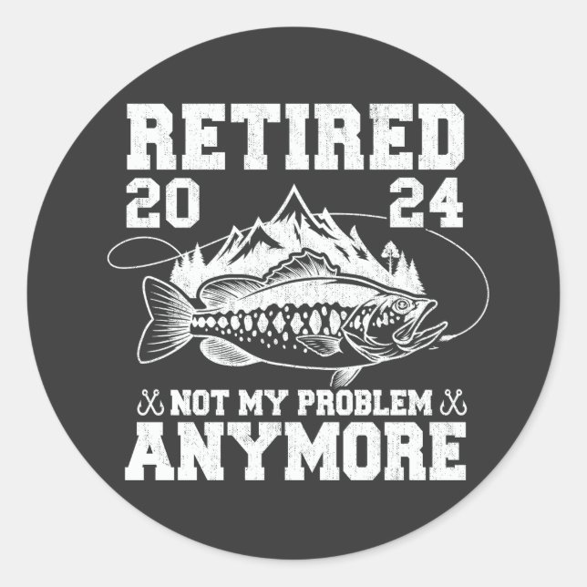 Ruhestand 2024 Nicht mein Problem noch mehr Funny  Runder Aufkleber (Vorderseite)