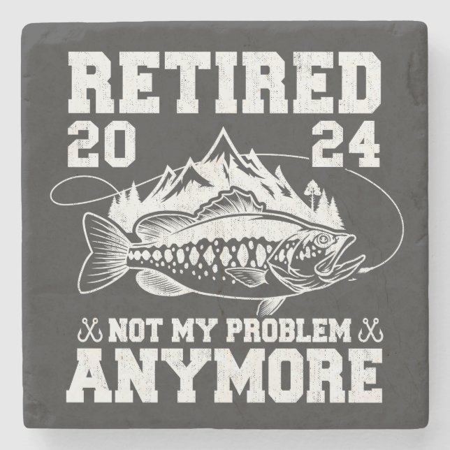 Ruhestand 2024 Nicht mein Problem noch mehr Funny  Steinuntersetzer (Vorderseite)
