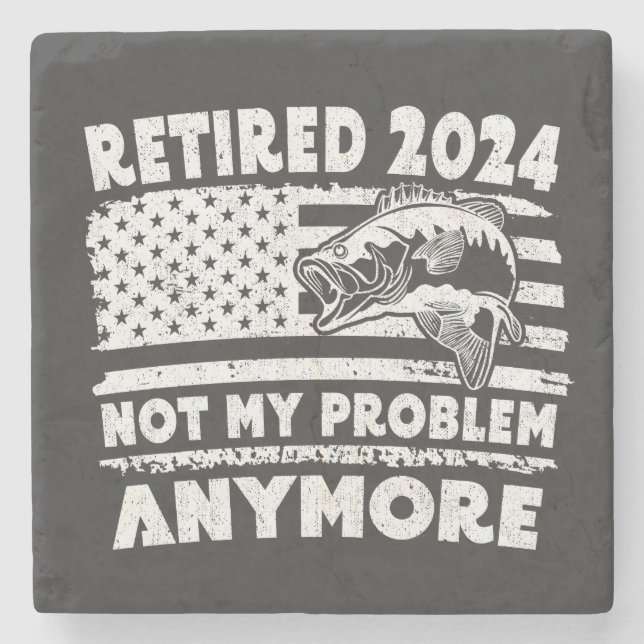 Ruhestand 2024 Nicht mein Problem noch mehr Funny  Steinuntersetzer (Vorderseite)