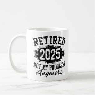 Ruhestand 2025 Funny Vintag Retirement Spaß Kaffeetasse