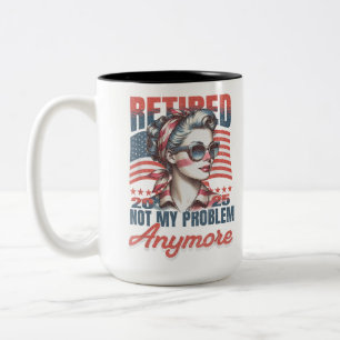 Ruhestand 2025 Nicht mein Problem mehr Ruhestand Zweifarbige Tasse