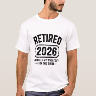 Ruhestand 2026 Lustiger Lebensspruch T-Shirt