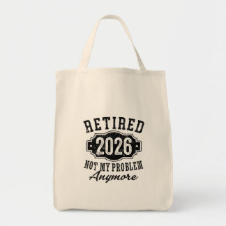 Ruhestand 2026 Nicht Mein Problem Mehr Lustig Tragetasche