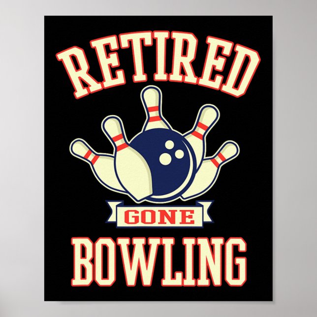 Ruhestand Bowling-Kugel Süßes Rentner-Geschenk  Poster (Vorne)