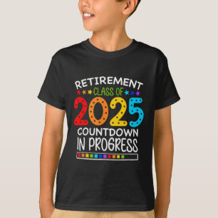 Ruhestand Cl Von 2025 Lehrer Countdown Lädt T-Shirt