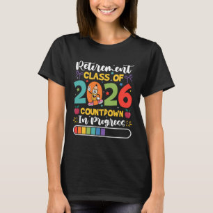 Ruhestand Cl Von 2026 Countdown In Bearbeitung Lus T-Shirt