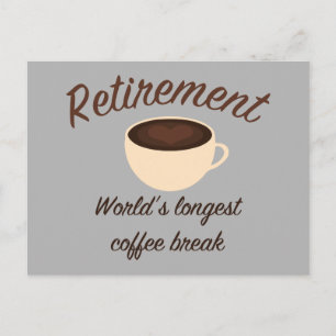 Ruhestand: Die längste Kaffeepause der Welt Postkarte