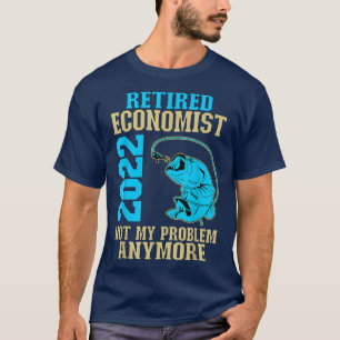 Ruhestand Economist 2022 Ruhestand bei der Fischer T-Shirt