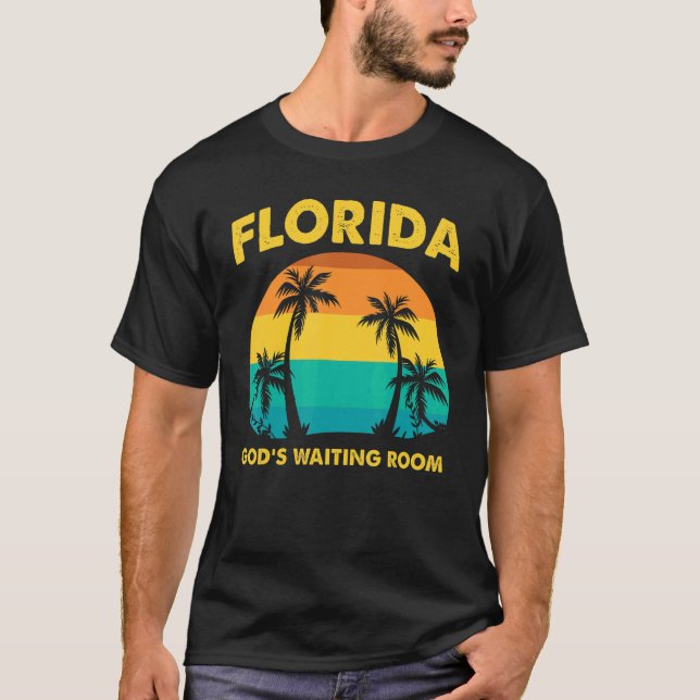Ruhestand Florida Gottes Gewartet Zimmer Alte Leut T-Shirt (Vorderseite)