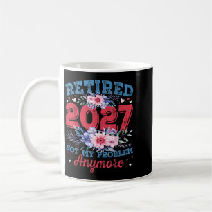 Ruhestand für Frauen 2027 Rentnerin 2027 Süß Rosa Kaffeetasse
