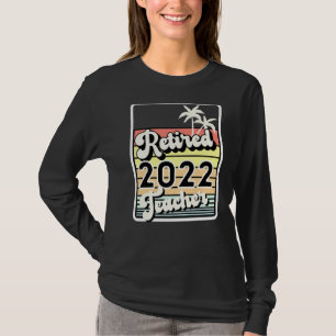 Ruhestand für Lehrkräfte im Jahr 2022 T-Shirt
