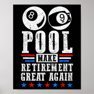 Ruhestand Great Remüde Pool Player Billiard 8 L Poster