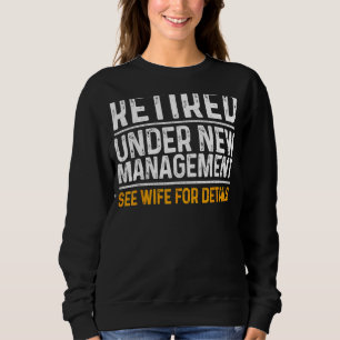 Ruhestand im Rahmen der neuen Ruhestandsregelung Sweatshirt